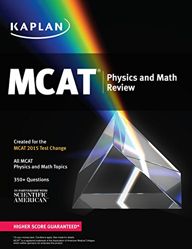 Kaplan MCAT Physics and Math Review: Created for MCAT 2015 2014