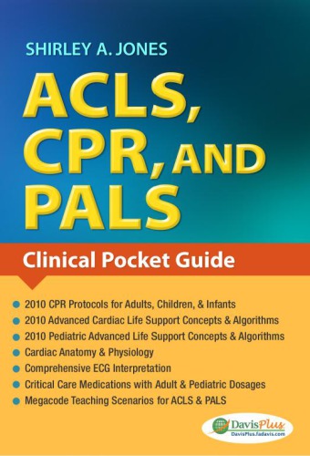 ACLS, CPR, and PALS: Clinical Pocket Guide 2014