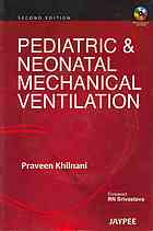 Pediatric and Neonatal Mechanical Ventilation 2011