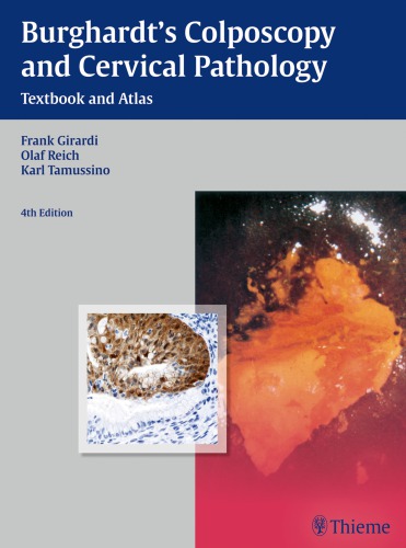 Burghardt's Colposcopy and Cervical Pathology: Textbook and Atlas 2015