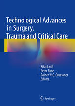 Technological Advances in Surgery, Trauma and Critical Care 2015