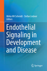Endothelial Signaling in Development and Disease 2015