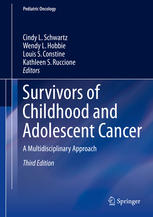 Survivors of Childhood and Adolescent Cancer: A Multidisciplinary Approach 2015