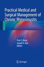 Practical Medical and Surgical Management of Chronic Rhinosinusitis 2015