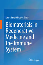 Biomaterials in Regenerative Medicine and the Immune System 2015