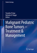 Malignant Pediatric Bone Tumors - Treatment & Management 2015