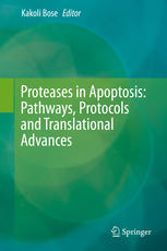 Proteases in Apoptosis: Pathways, Protocols and Translational Advances 2015