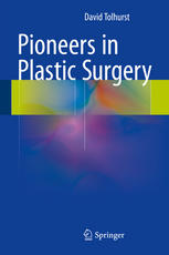 Pioneers in Plastic Surgery 2015