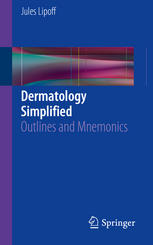 Dermatology Simplified: Outlines and Mnemonics 2015
