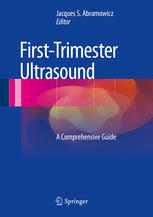 First-Trimester Ultrasound: A Comprehensive Guide 2015