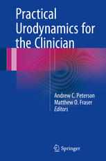 Practical Urodynamics for the Clinician 2015