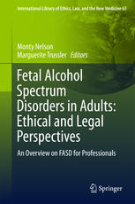 Fetal Alcohol Spectrum Disorders in Adults: Ethical and Legal Perspectives: An overview on FASD for professionals 2015
