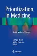 Prioritization in Medicine: An International Dialogue 2015