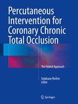 Percutaneous Intervention for Coronary Chronic Total Occlusion: The Hybrid Approach 2015