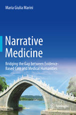 Narrative Medicine: Bridging the Gap between Evidence-Based Care and Medical Humanities 2015