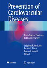 Prevention of Cardiovascular Diseases: From current evidence to clinical practice 2015