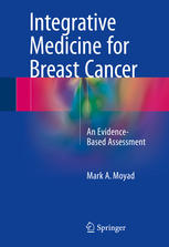 Integrative Medicine for Breast Cancer: An Evidence-Based Assessment 2015