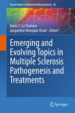 Emerging and Evolving Topics in Multiple Sclerosis Pathogenesis and Treatments 2015