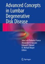 Advanced Concepts in Lumbar Degenerative Disk Disease 2015