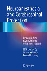 Neuroanesthesia and Cerebrospinal Protection 2015