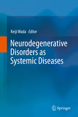 Neurodegenerative Disorders as Systemic Diseases 2015