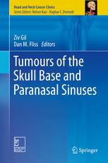Tumours of the Skull Base and Paranasal Sinuses 2015