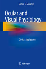 Ocular and Visual Physiology: Clinical Application 2015