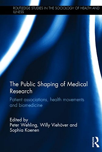 The Public Shaping of Medical Research: Patient Associations, Health Movements and Biomedicine 2014