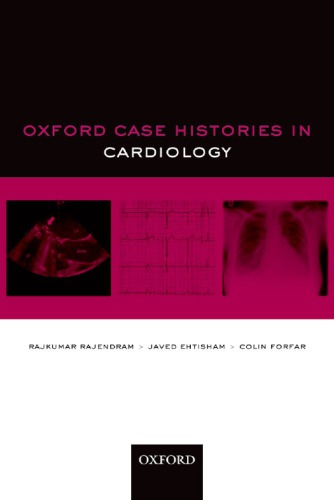 Oxford Case Histories in Cardiology 2011
