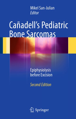 Cañadell's Pediatric Bone Sarcomas: Epiphysiolysis before Excision 2015