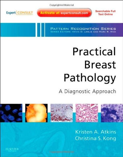 Practical Breast Pathology: A Diagnostic Approach 2013