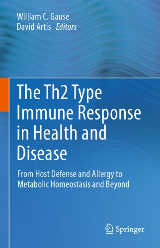 The Th2 Type Immune Response in Health and Disease: From Host Defense and Allergy to Metabolic Homeostasis and Beyond 2015