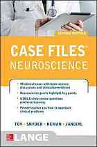 Case Files Neuroscience 2/E 2014