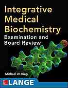 Integrative Medical Biochemistry: Examination and Board Review 2014