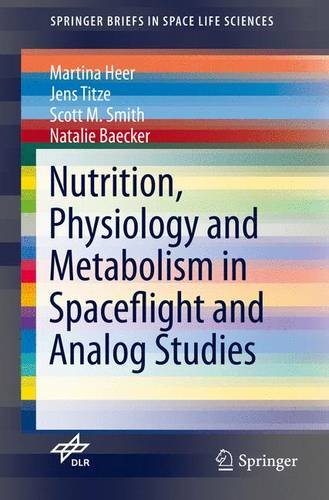 Nutrition Physiology and Metabolism in Spaceflight and Analog Studies 2015