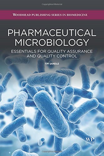 Pharmaceutical Microbiology: Essentials for Quality Assurance and Quality Control 2015