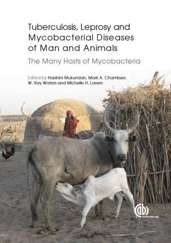 Tuberculosis, Leprosy and Mycobacterial Diseases of Man and Animals: The Many Hosts of Mycobacteria 2015