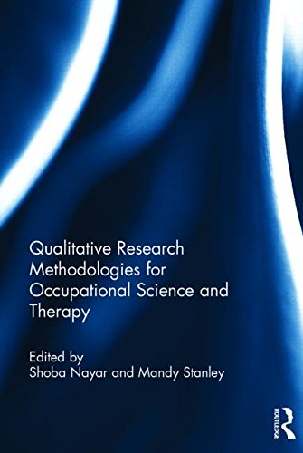 Qualitative Research Methodologies for Occupational Science and Therapy 2014