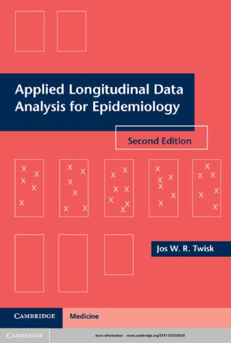 Applied Longitudinal Data Analysis for Epidemiology: A Practical Guide 2013