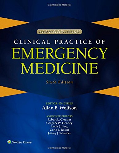 Harwood-Nuss' Clinical Practice of Emergency Medicine 2014