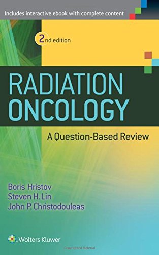 Radiation Oncology: A Question-based Review 2014