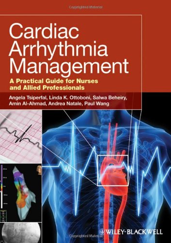 Cardiac Arrhythmia Management: A Practical Guide for Nurses and Allied Professionals 2011