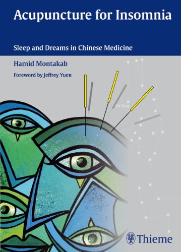 Acupuncture for Insomnia: Sleep and Dreams in Chinese Medicine 2012