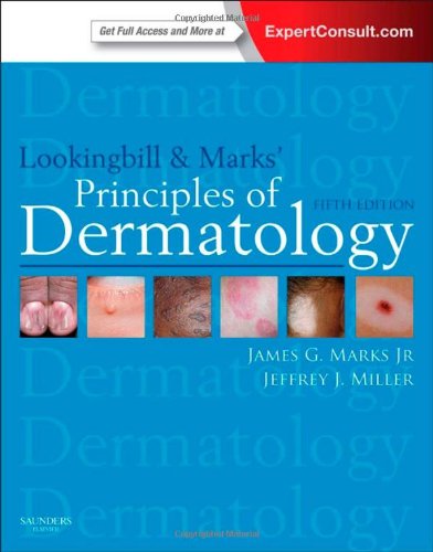 Lookingbill and Marks' Principles of Dermatology 2013