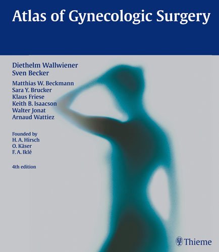 Atlas of Gynecologic Surgery 2013