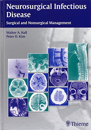 Neurosurgical Infectious Disease: Surgical and Nonsurgical Management 2014
