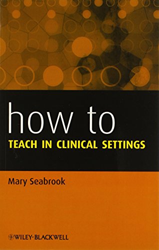 How to Teach in Clinical Settings 2014