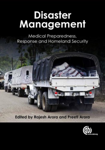 Disaster Management: Medical Preparedness, Response and Homeland Security 2013
