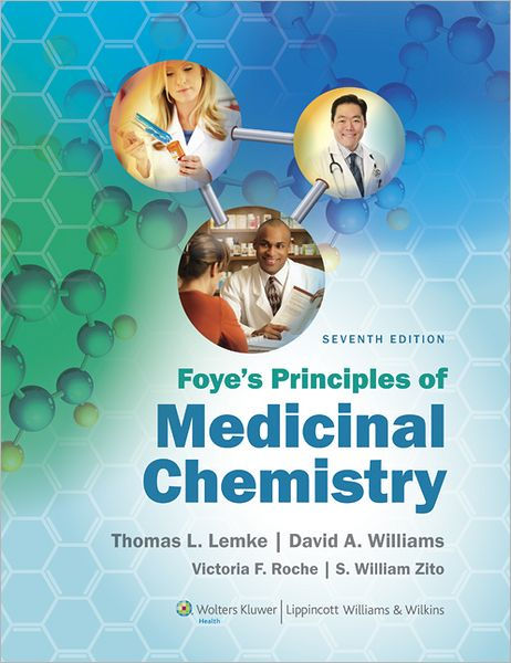 Foye's Principles of Medicinal Chemistry 2012