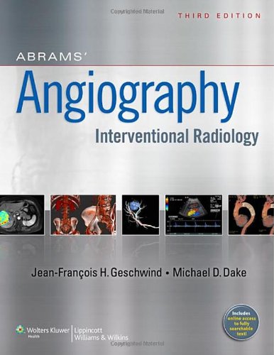 Abrams' Angiography: Interventional Radiology 2013
